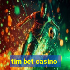 tim bet casino